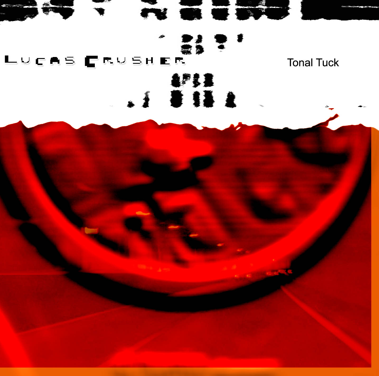 Lucas Crusher - Tonal Tuck EP Lucas Crusher - Tonal Tuck EP